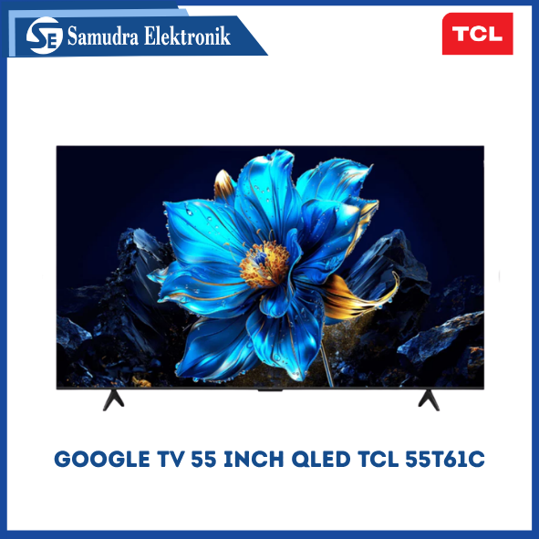 Google TV 55 Inch QLED TCL 55T61C