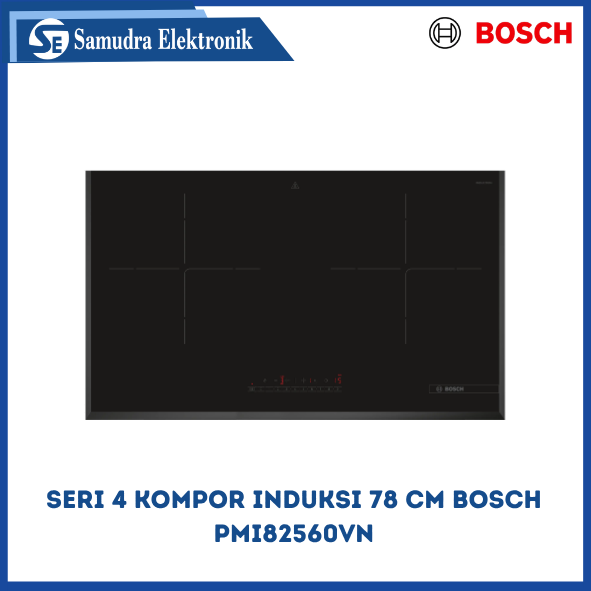Seri 4 Kompor induksi 78 cm BOSCH PMI82560VN